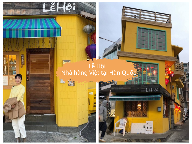 Top 8 địa chỉ ăn đồ Việt ngon chuẩn vị tại Hàn Quốc 5 Lễ Hội – quán ăn Việt nên đến khi ở Hàn